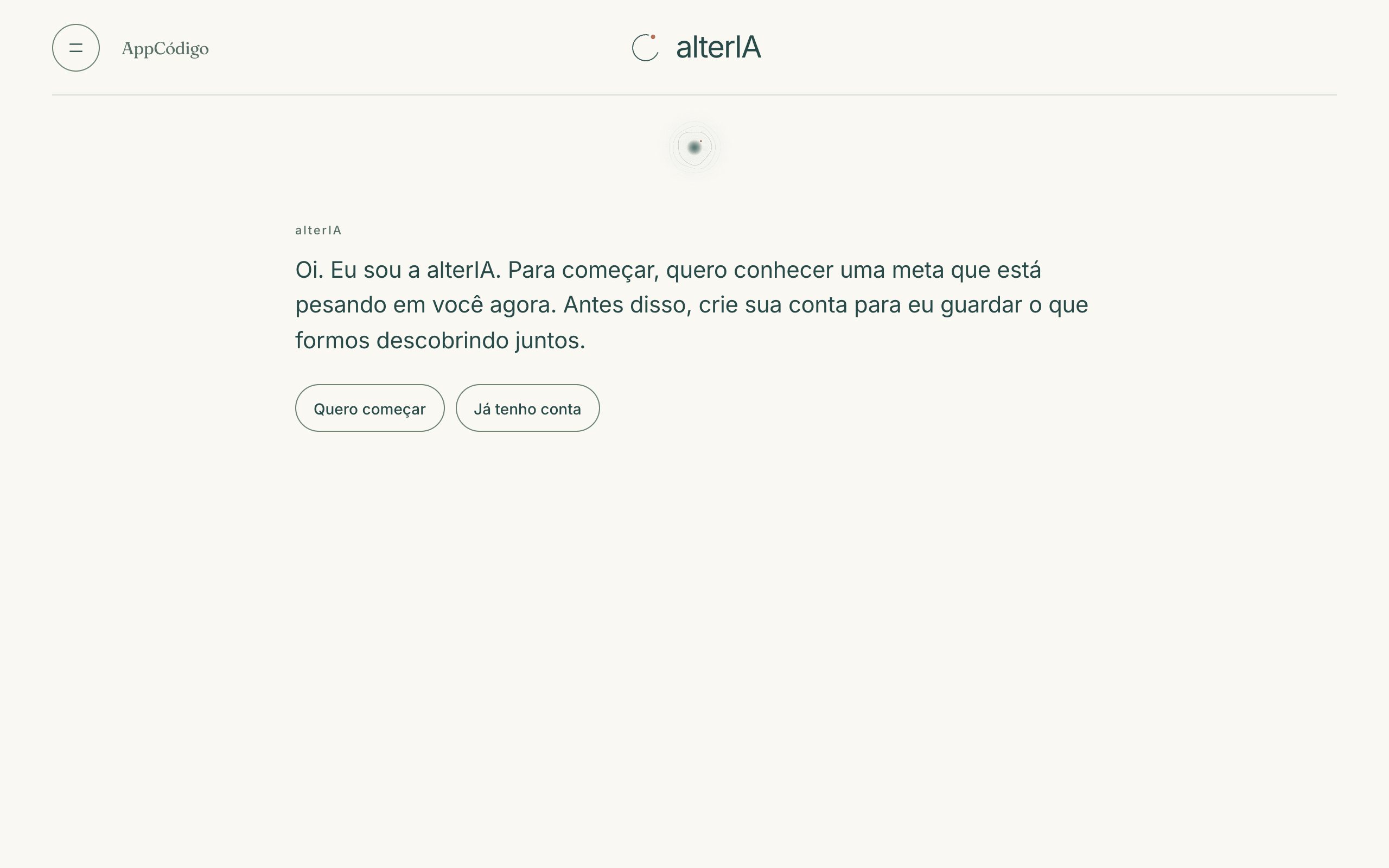 A porta da alterIA: a primeira fala, pedindo uma meta que está pesando, e a ação Quero começar.